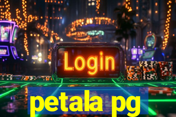 petala pg